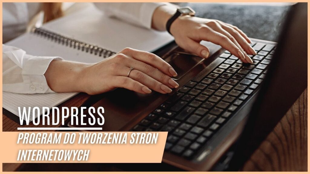 Program do Tworzenia Stron Internetowych – WordPress