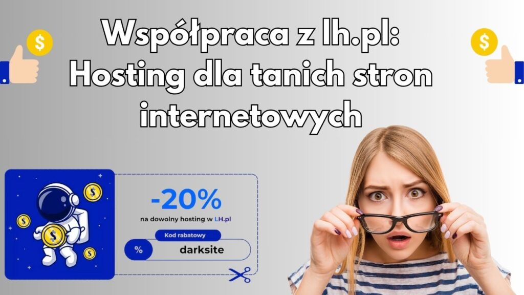 Współpraca z lh.pl: Hosting dla tanich stron internetowych